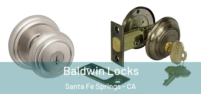  Baldwin Locks Santa Fe Springs - CA